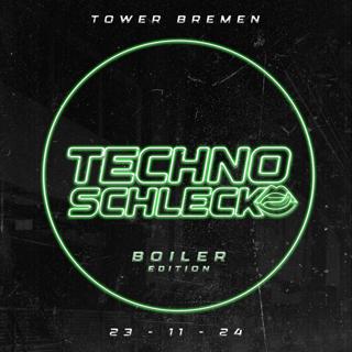 Technoschleck: Boiler Edition