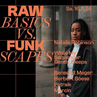 Raw Basics X Funkscapes With Natalie Robinson, Herbert Boese