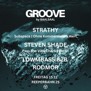 Groove #1 With Strathy, Steven Shade, Lowmbass B2B Rodmor