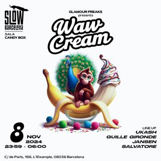 Glamour Freaks Pres. Waw Cream X Banana Dance (Sala Candy Box)