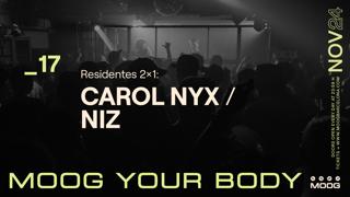 Residentes 2X1: Carol Nyx / Niz