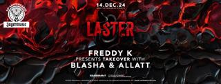 Laster Club Vol. Lxvii - Freddy K Presents Take Over With Blasha & Allatt