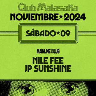 Mainline Club Feat. Nile Fee + Jp Sunshine