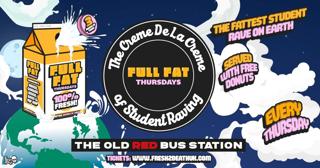 Full Fat Thursdays @ The Old Red Bus Station