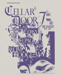 Cellar Door Presents: Cersy, Elpac & Tom Boogizm