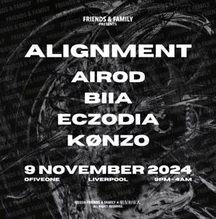 Friends & Family Presents: Alignment, Airod & Biia