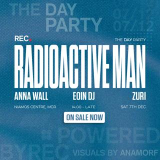 Rec. Day Party With Radioactive Man, Anna Wall, Eoin Dj, Zuri