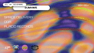 La Java: Space Delivery, Doa & Placid Records