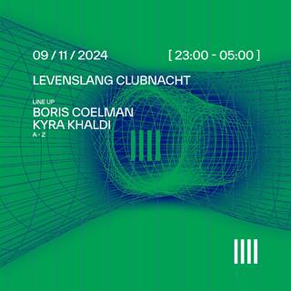 Levenslang Clubnacht With Boris Coelman - Kyra Khaldi