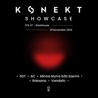 Konekt Showcase At Stk 47