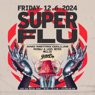 Superflu X Metrodallas