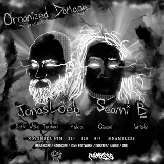 Organized Damage Presents: Seanni B And Jonas Loeb