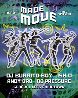 Made To Move With Dj Burrito Boy And Ish D