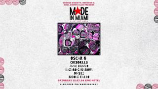 Oscar G & Friends: Made In Miami (Art Week Edition)