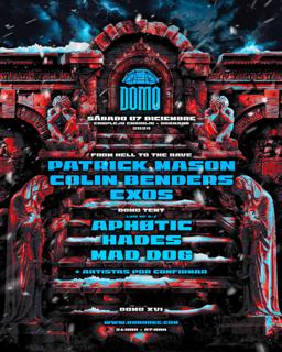 Domo Xvi - Patrick Mason - Colin Benders - Mad Dog - Hades - Aphøtic - Exos