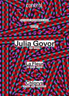 Ctrl Nights: Julia Govor [Usa], La Fleur [Se], Chlorys