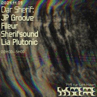 Dar Sherif: Jp Groove + Flleur + Sherifsound + Lia Plutonic