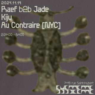 Raef B2B Jade + Kiju + Au Contraire (Nyc)