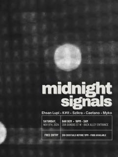 Midnight Signals V2 // Ehsan Lupi, K#Lt, Caetano, Szikra, Myko