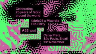 Fabric 25 X Mixordia Pre-Party