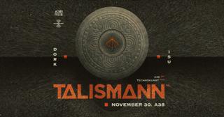 A38 & Technokunst Present: Talismann (Nl), Isu, Dork