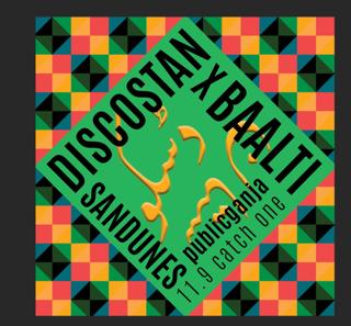 Discostan Feat. Baalti, Sandunes + Public Ganja