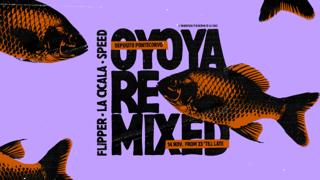 Oyoya - (Re)Mixed