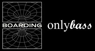 Boarding: Onlybass