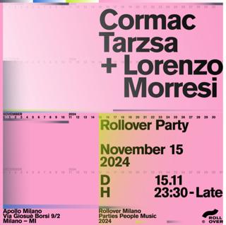 Rollover With Cormac, Tarzsa & Lorenzo Morresi