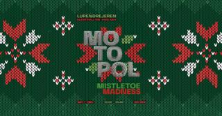 Motopol Mistletoe Madnezz