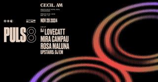 Puls8 W/ Dj Lovecatt, Mira Campau, Dj Em & Rosa Maluna