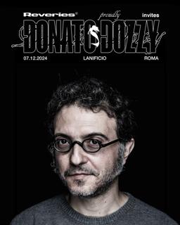 Reveries Invites Donato Dozzy