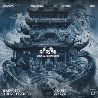 Oriental Techno Club: Shanda, Bubbling, Zenyee, Bdg