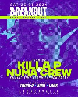 Breakout With Killa P + Numa Crew