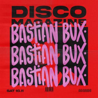 Disco Magazine - Bastian Bux