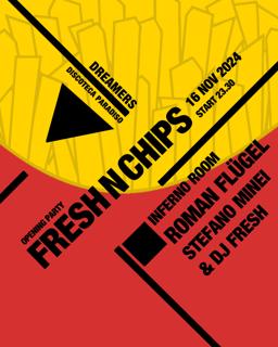 Dreamers & Fresh N Chips W/ Roman Flügel