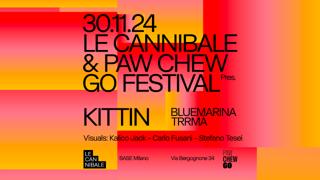 Le Cannibale & Paw Chew Go - Miss Kittin, Bluemarina, Trrmà