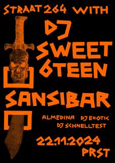 Straat 264 With Dj Sweet6Teen, Sansibar & Almedina