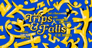 Trips & Falls • Le Lac