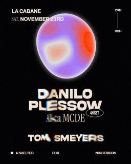 La Cabane - Danilo Plessow (Mcde) 4H Set + Tom Smeyers