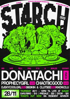 Starch 003 'Boiler Room' - Donatachi And Prophecy Girl And Chaotiic Good