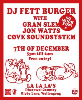 Gran Slem Presents Dj Fett Burger, Jon Watts, Cove Sound System