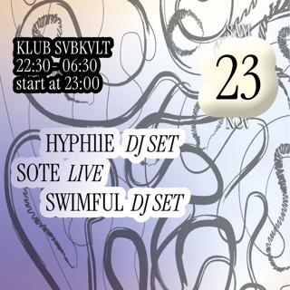 Klub With Svbkvlt [Sote (Live), Hyph11E, Swimful]