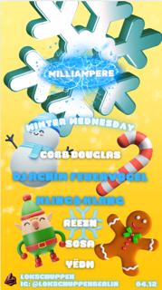 Milliampere Winter Wednesday Rave W/ Kling & Klang, Dj Achim Feuervogel, Cobb Douglas