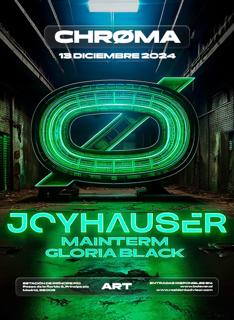 Chrøma: Joyhauser / Mainterm / Gloria Black