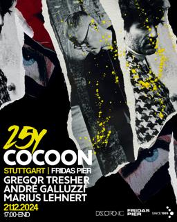 Discotronic Night Pres. 25Y Cocoon With Gregor Tresher, André Galluzzi, Marius Lehnert