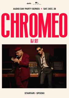 Day Party With Chromeo Dj Set