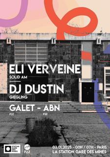 P2Z X La Station → Eli Verveine, Dj Dustin, Galet & Abn