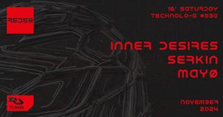 Technolo-G #030 With Inner Desires, Serkin & Mayø