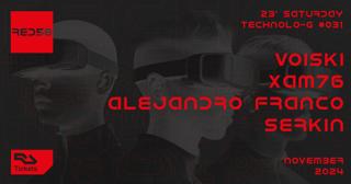 Technolo-G #031 With Voiski, Xam76, Alejandro Franco & Serkin